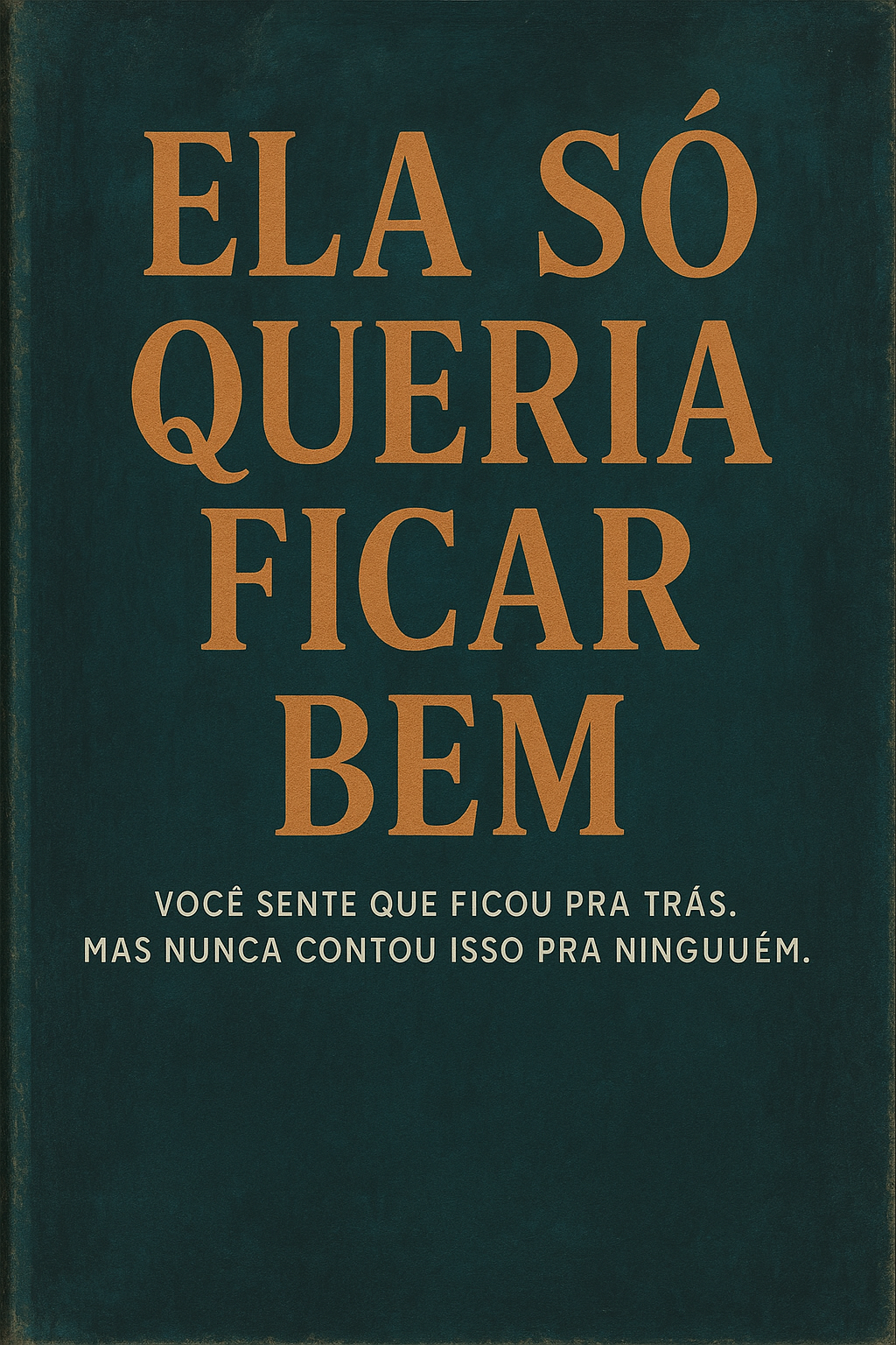 Livro Ela Só Queria Ficar Bem